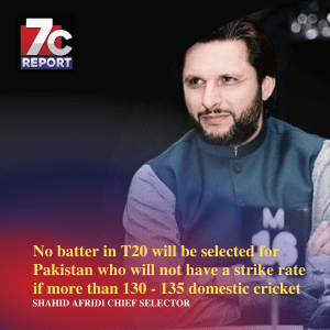 Shahid Afridi (The Interim Chief Selector) Of Pakistan Sets New Criteria For Selection In T20Is